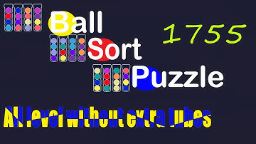 Ball Sort Puzzle Level 1755 🎯 All level without extra tube 😂 Game Walkthrough 😘