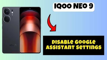 Disable Google Assistant Settings iQOO Neo 9 || How to change Google Assistant Settings