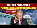 Trump Changes Permanent Residency Rules for Millions of Immigrants | firstview
