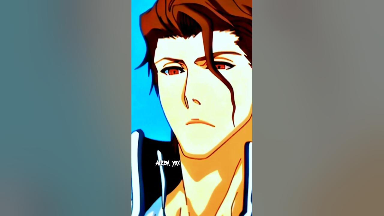 Hado 99 Edit Aizen #bleach #aizen - YouTube