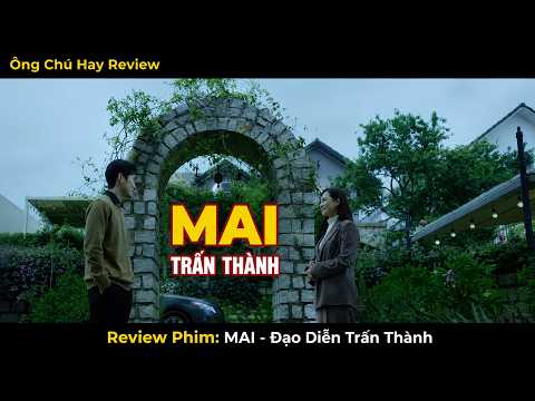 Phim MAI - TRẤN THÀNH | Review Phim Full