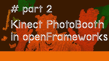 pt2. Making a Kinect 3D Photo Booth in openFrameworks