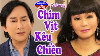 Cải Lương | Chim Vịt Kêu Chiều