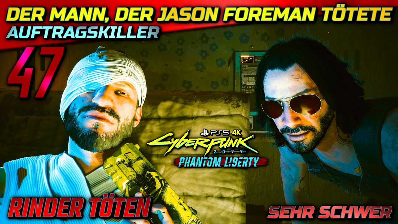 Cyberpunk 2077: Phantom Liberty [47] • Der Mann, der Jason Foreman ...