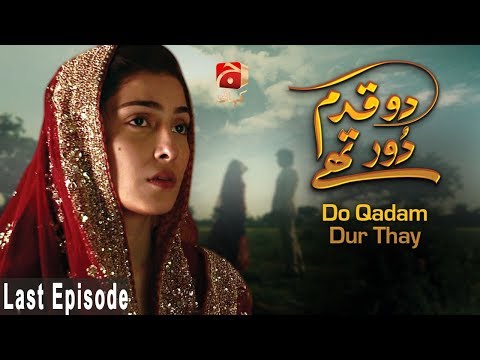 Do Qadam Dur Thay - Episode 21 | GEO KAHANI