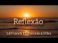 Lil franck  reflexo ft patrcio x d3ra 