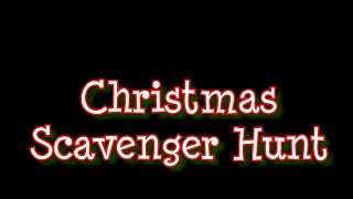 (2016) Family Christmas - Christmas Scavenger Hunt