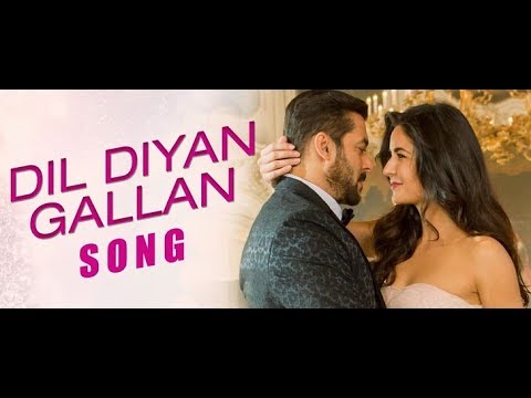 Dil Diyan Gallan-Tiger Zinda Hai | Full Video Song HD 1080p | Atif Aslam