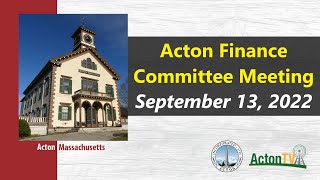 Acton Finance Committee Meeting 9/13/22