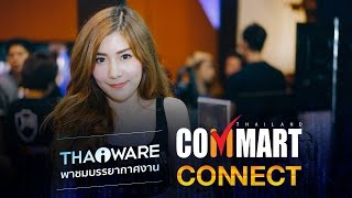 คลิปบรรยากาศงาน และ รูปพริตตี้งาน Commart Connect 2017