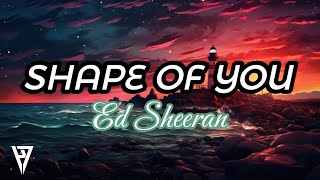 Shape of You - Ed Sheeran (Lyrics) [H7 Visualizer]
