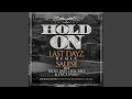 Hold On [Last Dayz] (feat. Ricky Bats, Hell Rell &amp; Dyce Payso)