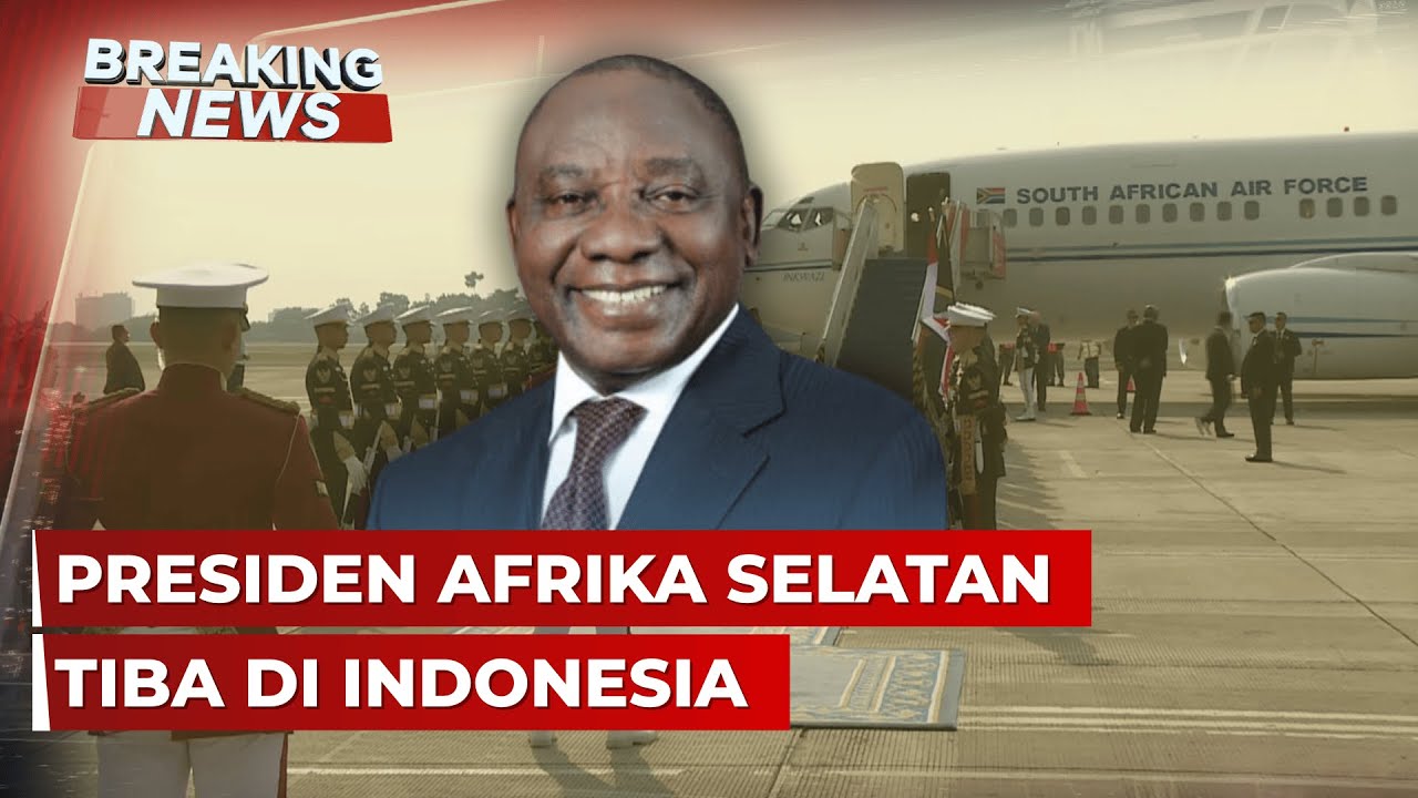 BREAKING NEWS - Presiden Afrika Selatan Tiba di Bandara Halim Perdanakusuma, Jakarta