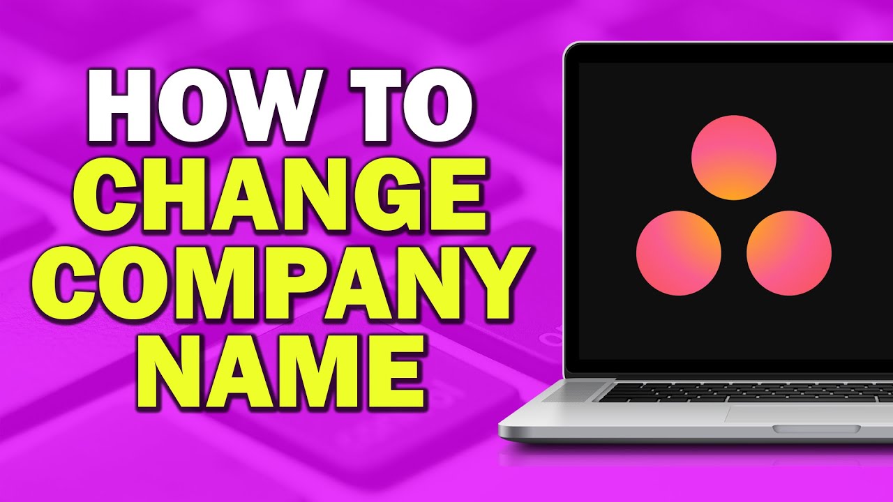 How To Change Company Name In Asana (Easiest Way) - YouTube