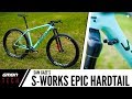 Sam Gaze’s S-Works Epic Hardtail | GMBN Tech Pro Bikes