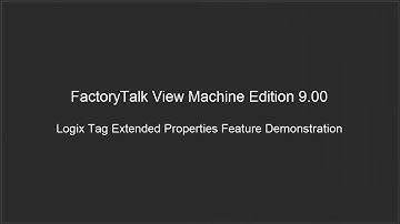 PanelView Plus & FactoryTalk View ME v9.00 Logix Tag Extended Properties