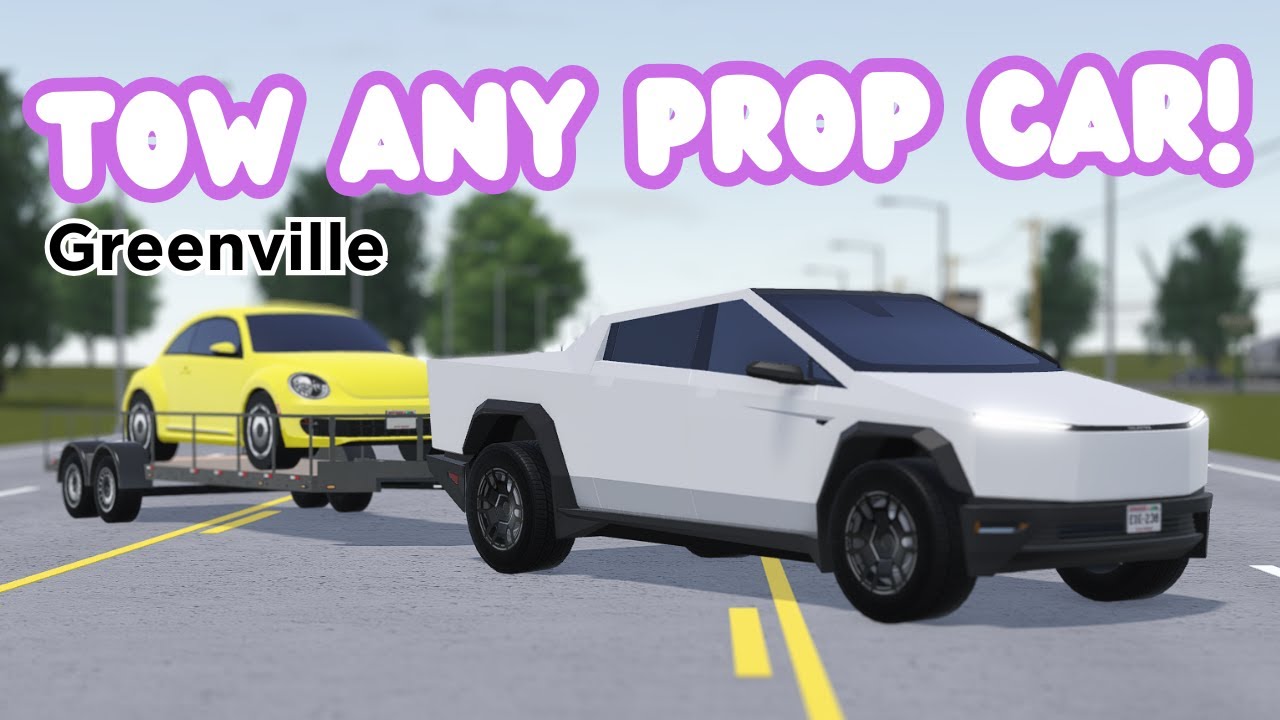 How To Tow ANY PROP CAR With The NEW TRAILERS In Greenville ROBLOX 