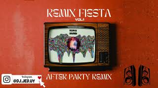 AFTER PARTY REMIX - KEVIN ROLDAN,BRYANT MYERS, DJ JED | AFTER PARTY REMIX DJ | REMIX 2023