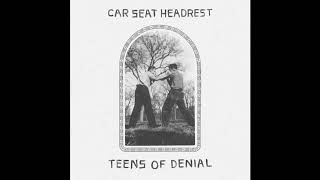 Car Seat Headrest - Act Suspicious (Teens of Denial)