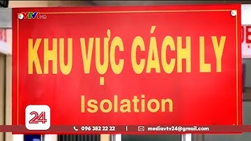 Cách ly - Trách nhiệm công dân | VTV24