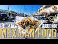 5 MUST TRY Mexican Food Restaurants in San Diego | Food Guide