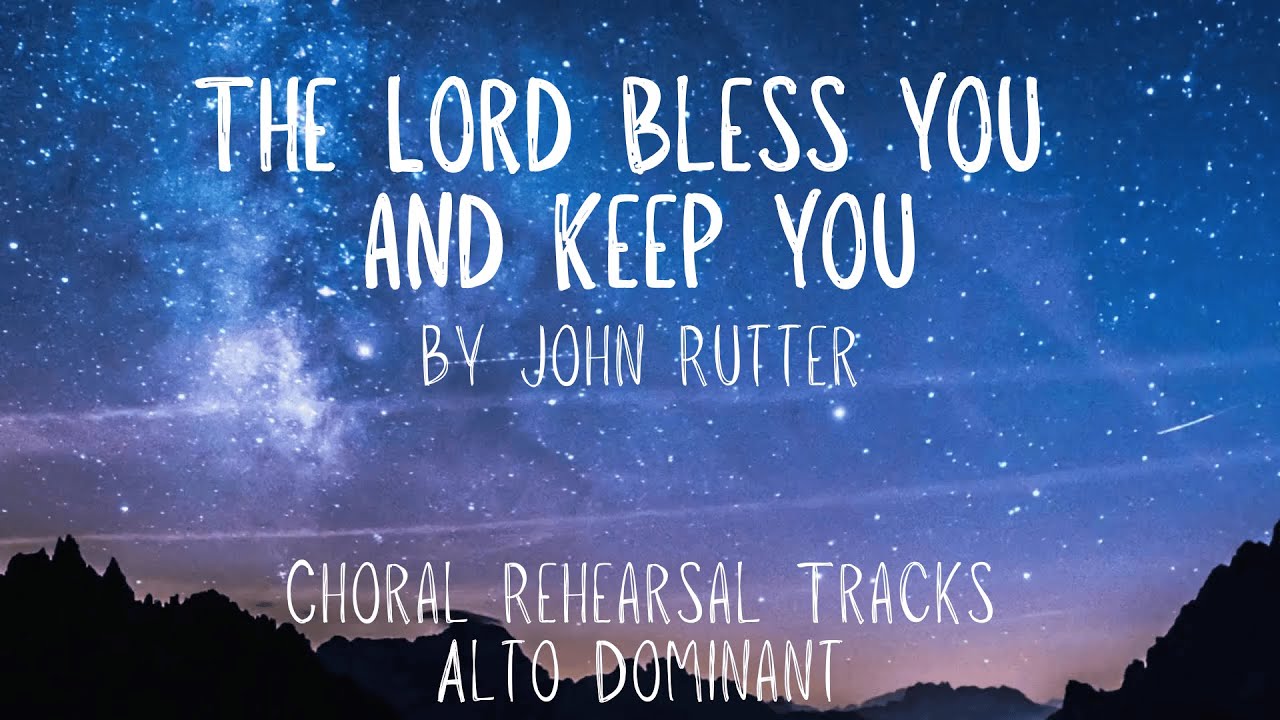 The Lord Bless You and Keep You by John Rutter | Choral Rehearsal Track Alto Dominant