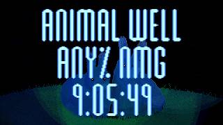 [PB] Animal Well Any% NMG in 9:05:49