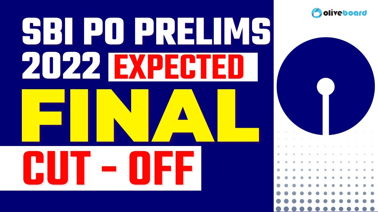 SBI PO Prelims 2022 | Expected Final CUT OFF || SBI PO Expected CUT OFF 2022 | SBI PO CUT OFF 2022