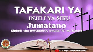 TAFAKARI YA INJILI YA SIKU YA LEO 22 MARCH