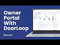 Streamline communication and boost transparency with owners using doorloops brand new owner portal