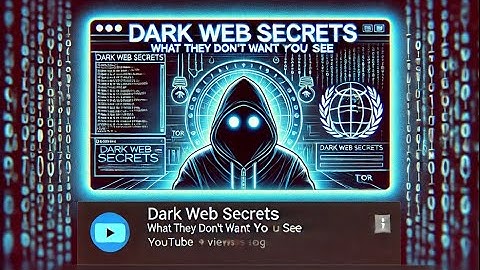Dark Web: The Unseen Side of The Internet