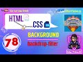78. CSS backdrop-filter Cách làm mờ nền đơn giản -Hướng dẫn chi tiết cho người mới bắt đầu