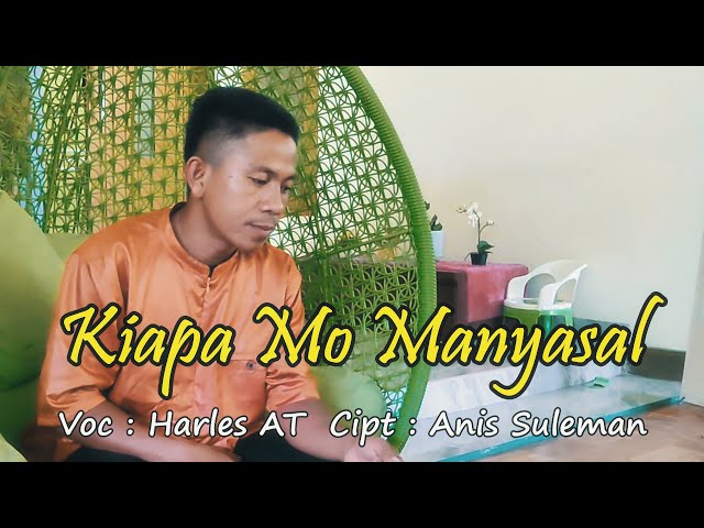 KIAPA MO MANYASAL Harles AT Osi Tambang Official (Official Music Video) class=