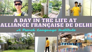 A Day In The Life Learning French At Alliance Française de Delhi | Indo-French Culture Centre
