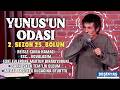 YUNUSUN ODASI - 2.SEZON 25. BÖLÜM | BEŞİKTAŞ