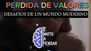Perdida de valores en la sociedad actual.