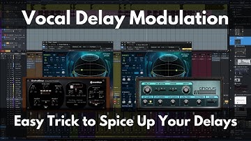 Vocal Delay Modulation Trick | Spice Up Your Delays With Modulation
