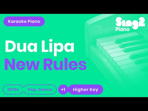 Dua Lipa New Rules Higher Key Karaoke Piano 