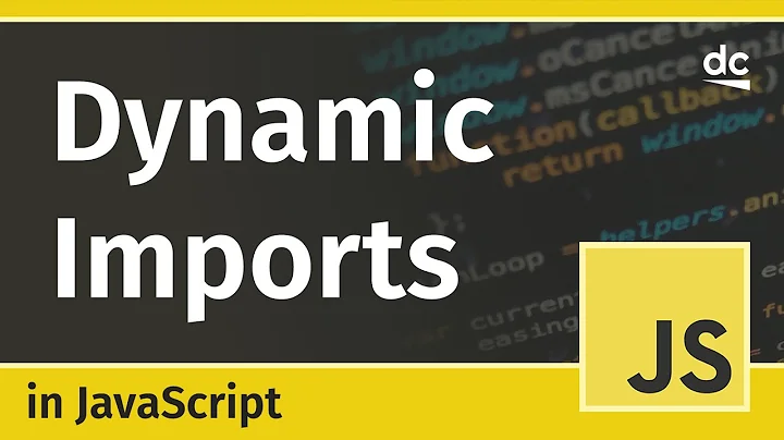 How to use Dynamic Imports for Modules - JavaScript Tutorial