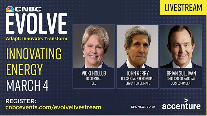 WATCH LIVE: John Kerry and Occidental CEO Vicki Hollub join CNBC Evolve event3/4/2021