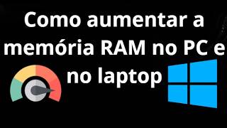 Como aumentar a memória RAM no PC e no laptop – guia completo