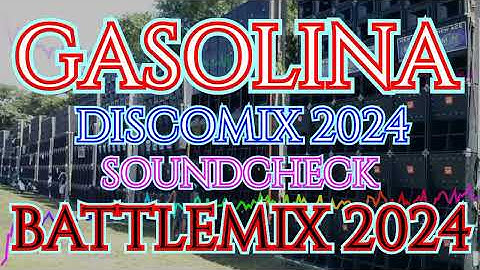 Thumbnail of GASOLINA | DISCOMIX 2024 | SOUNDCHECK BATTLEMIX (MMS) DJ JAYSON ESPANOLA