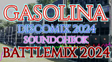 GASOLINA | DISCOMIX 2024 | SOUNDCHECK BATTLEMIX (MMS) DJ JAYSON ESPANOLA