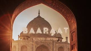 Baaraat - Lofi(slowed+Reverbed) |Nucleys and Ritviz | The May4youh