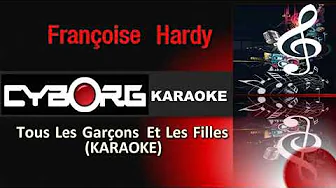 FUA - Francoise Hardy - Tous Les Garçons Et Les Filles KARAOKE FUA - Francoise Hardy - Tous Les Garçons Et Les Filles KARAOKE