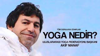 Yoga Nedir? Ne Değildir? 8 Üniversitenin Katılımı Ile Akif Manaf Söyleşisi Akif Manaf