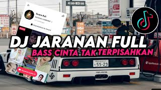 DJ JARANAN FULL BASS CINTA TAK TERPISAHKAN