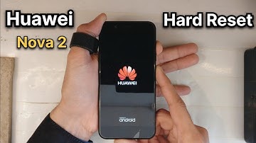 Huawei Nova 2 Hard Reset Pattern Password Pin Unlock Easy Method