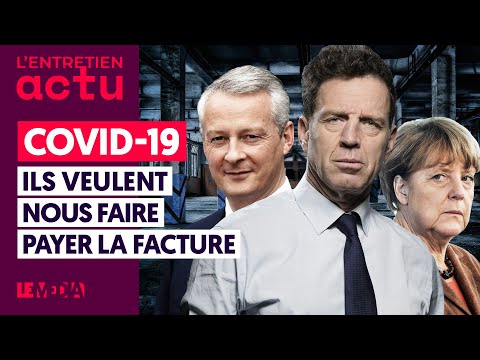 COVID-19 : ILS VEULENT NOUS FAIRE PAYER LA FACTURE