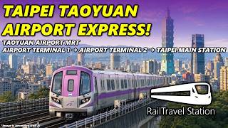TAIPEI TAOYUAN AIRPORT EXPRESS TRAIN! 🇹🇼🚇 Taoyuan Airport MRT TPE T1 → TPE T2 → Taipei Main Station